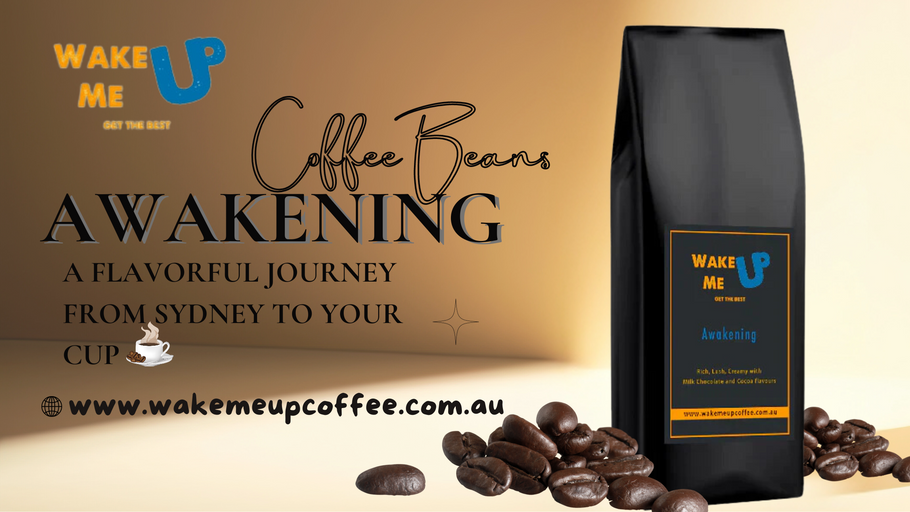 Awakening Coffee Beans: A Flavorful Journey from Sydney to Your Cup
