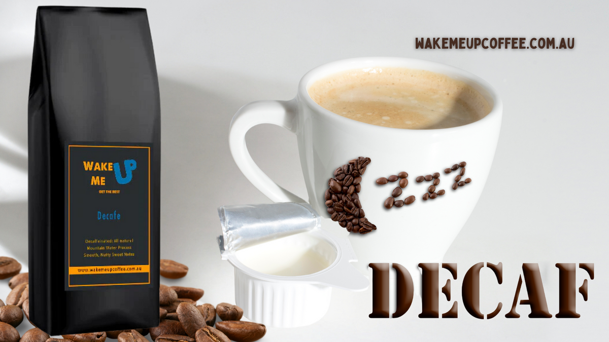 Roasted to Perfection Decaf Coffee Beans in Australia A Wake Me Up Co Wake Me Up Coffee