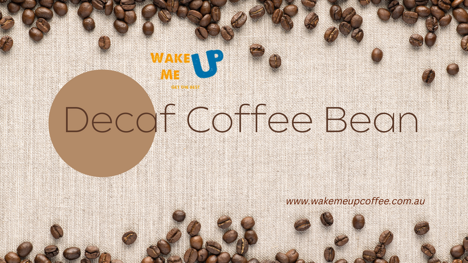 Discover the Delight of Whole Bean Decaf Coffee with Wake Me Up Coffee